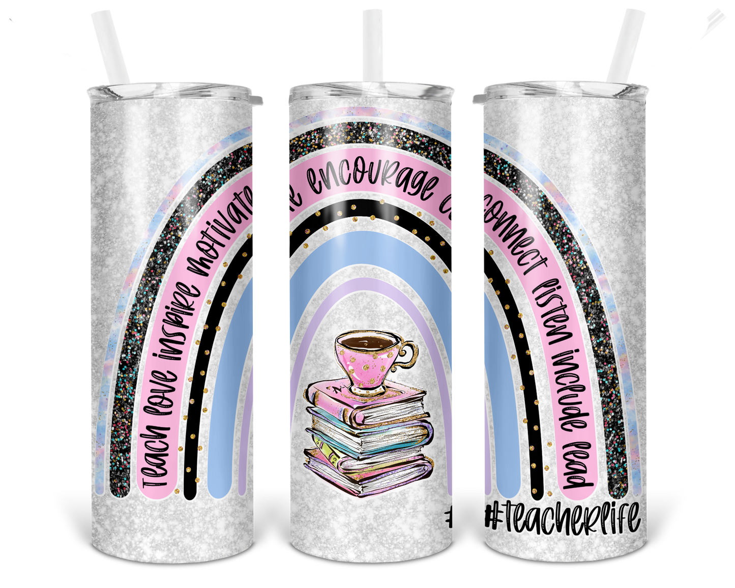 Rainbow Inspirational Teacher Tumbler | Teacher | Teaching | #Teacherlife | Teacher Quotes | Gift | Teacher Appreciation