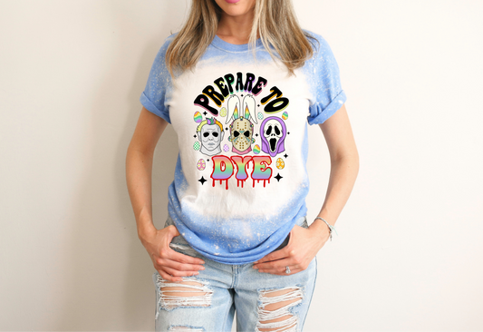 PREPARE TO DYE