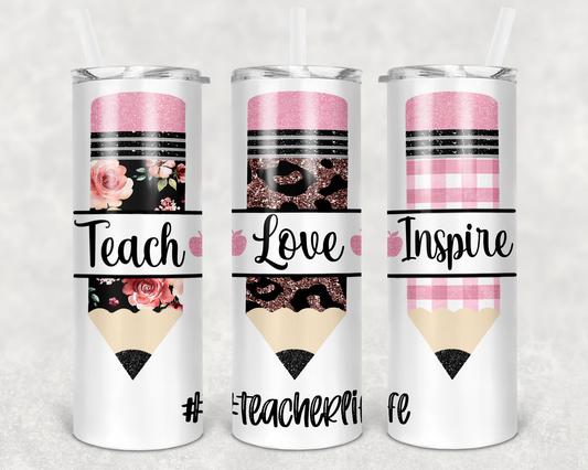 Pencils Teach•Love•Inspire Tumbler